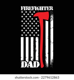 Firefighter Dad Shirt, firefighter shirt, firefighter flag, Firefighter Svg, USA Flag, fireman, fire svg