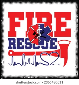 Firefighter EMS, fire rescue, EMT paramedic, white and black t shirt designs