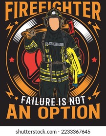 Firefighter failure is not an option