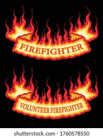 Firefighter Fire Flame Banner Bottom Arch Scroll is an illustration of a bottom arch flaming scroll banner with firefighter and volunteer firefighter text. Great promotional graphic for fireman.