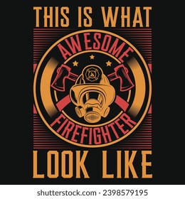 Firefighter or fireman typography or graphics tshirt design
