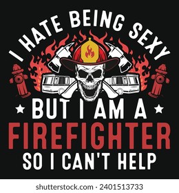 Firefighter or fireman typography or graphics tshirt design