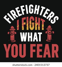 Firefighter or fireman typography or graphics tshirt design