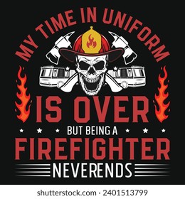 Firefighter or fireman typography or graphics tshirt design
