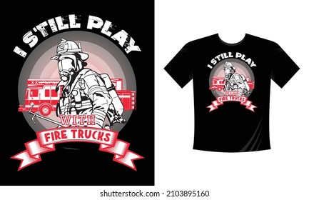 Firefighter First In Last Out Rescue Team - Firefighter T Shirt Design. Use a safe helmet and uniform in vector eps with a black background, The professional rescuer ever