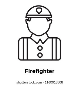 Firefighter icon vector isolated on white background, Firefighter transparent sign , sign and symbols in thin linear outline style