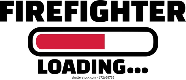 Firefighter Loading bar