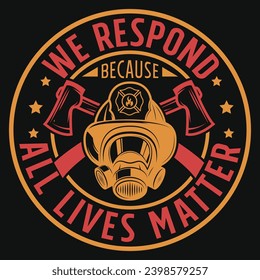 Firefighter opr fireman typography or graphics tshirt design