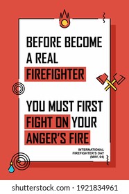 Firefighter poster quotes design. Easy to edit with vector file. Can use for your creative content. Especially about international firefighter day campaign in this may.