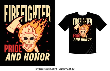 Firefighter pride and honor - Firefighter T Shirt Design. Use a safe helmet and uniform in vector eps with a black background, The professional rescuer ever