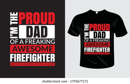 Firefighter save more than homes T Shirt vector design