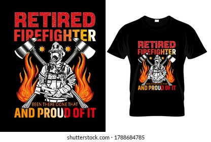 Firefighter T- Shirt, Fireman T-Shirt, Gift for Fireman, Firefighter Gift, Fire Department T-Shirt - vector