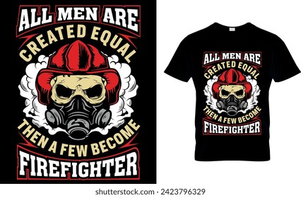 Firefighter T-shirt Design. Graphic and Illustration.