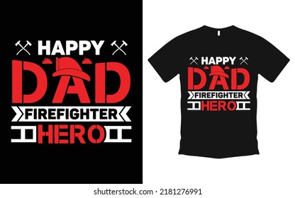 Firefighter t-shirt design Vector illustration. T shirt Design vector, Trendy, apparel, Gaming,