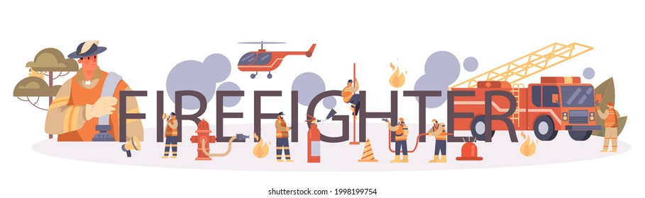 Firefighter typographic header. Professional fire brigade fighting with flame. Character holding a hydrant hose, watering wildfire or house fire. Flat vector illustration