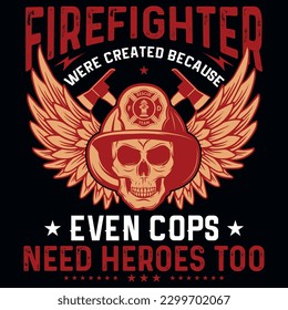 Firefighter typography or graphics tshirt design 