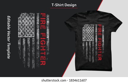 Firefighter Vintage Vector T-shirt Design With An Illustration Of The American Flag.