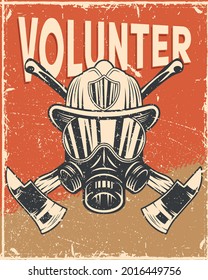 Firefighter volunter mask with helmet and axes on grunge background