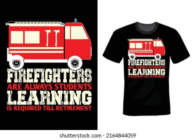 Diseño de camiseta de la cita del bombero, vintage, tipografía