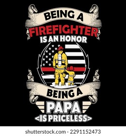 Firefighters father day being a papa t-shirt design