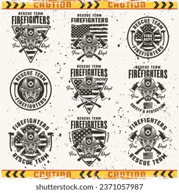 Firefighters set of vector emblems, badges or labels design illustration in monochrome style on background with grunge textures