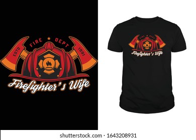 Firefighter's Wife Firefighter T-shirt design