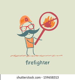 fireman holding the sign ban on fire