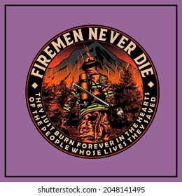 FIREMAN NEVER DIE QUOTES ILLUSTRATION graphic design