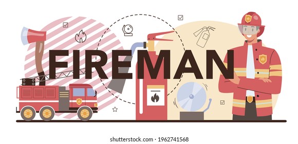 Fireman typographic header. Professional fire brigade fighting with flame.