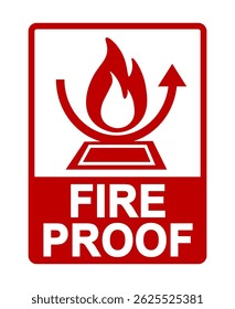 Fireproof label sign. Flame symbol with a rebouncing arrow around it. Text below.