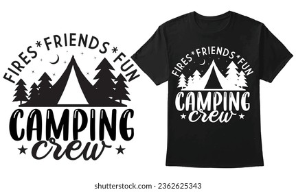  Fires Friends Fun Camping Crew - Eye Catching Camping Graphic Typography Design For T-Shirt, Banner, Poster, Hoodie, and Print On Demand