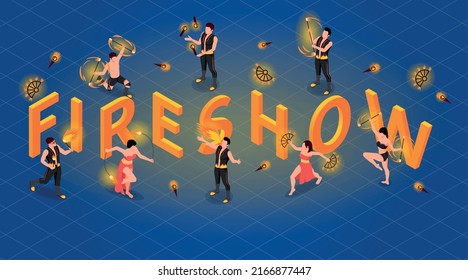 Fireshow people isometric concept with fire dance performance symbols vector illustration
