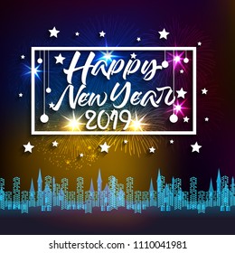 Firework displayed for Happy New year 2019 and holidays concept