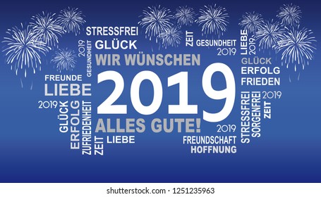 fireworks 2019 with german text wir wünschen alles gute means best wishes and happy new year 