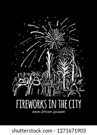 Fireworks, city holidays, sketch for your design