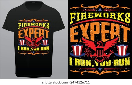 Fireworks Expert I Run, You Run Royalty free vector T-shirt Design