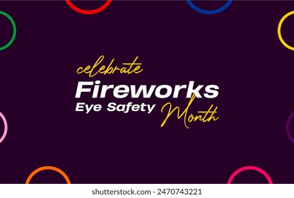 Fireworks Eye Safety Month Holiday Concept Vector