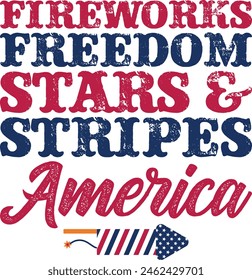 Fireworks Freedom Stars And Stripes America 4th Of July Independence Day T-shirt Design