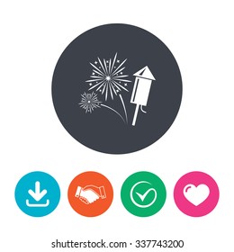 Fireworks with rocket sign icon. Explosive pyrotechnic symbol. Download arrow, handshake, tick and heart. Flat circle buttons.
