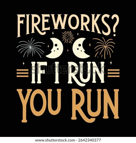 Fireworks If I Run, You Run