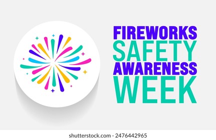Fireworks Safety Awareness Week background template. Holiday concept. Use a background, banner, placard, card, and poster design template with text inscription and standard color. vector illustration.