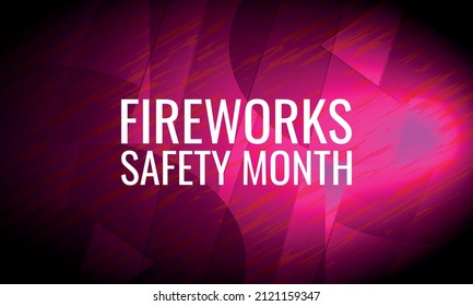 Fireworks Safety Month. Design suitable for greeting card poster and banner