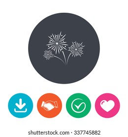 Fireworks sign icon. Explosive pyrotechnic show symbol. Download arrow, handshake, tick and heart. Flat circle buttons.