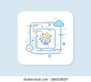 Fireworks stars line icon. Abstract vector button. Pyrotechnic salute sign. Carnival celebration lights symbol. Fireworks stars line icon. Speech bubble concept. Vector
