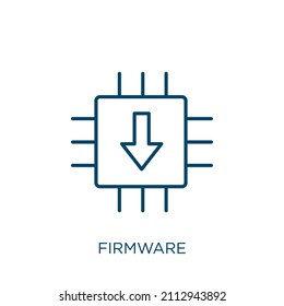 firmware icon. Thin linear firmware outline icon isolated on white background. Line vector firmware sign, symbol for web and mobile