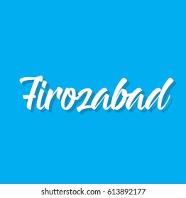 firozabad, text design. Vector calligraphy. Typography poster. Usable as background.