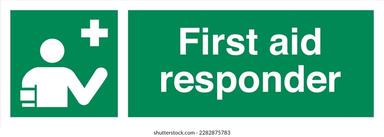 A "First Aid Responder" sign is a safety sign typically used to identify trained individuals or teams who are authorized to provide first aid or emergency medical care.