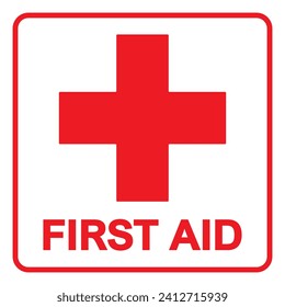 First aid sign, health cross medical symbol, medicine emergency illustration icon, safety design. Red square and red cross symbol with FIRST AID text below, vector illustration islated on white.