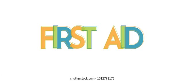 First aid word concept. "First aid" . Use for cover, banner, blog. 