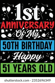 First Anniversary Of My 50th Birthday eps cut file for cutting machine